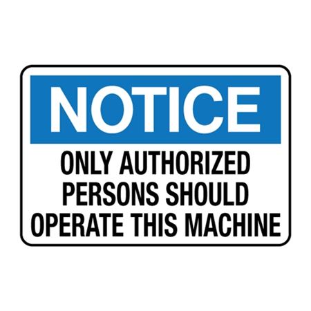 Only Authorized Persons Should Operate This Machine Decal